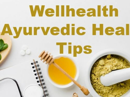 wellhealth ayurvedic health tips – officialnewstoday.com