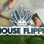 Everything About House Flipper Game
